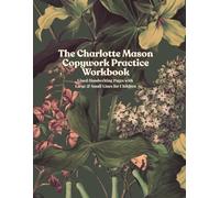 Copywork Practice Book: Progressive Large to Small Lines System (Charlotte Mason Copywork System)