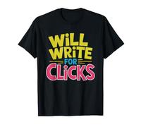 Copywriter Will Write Clicks Professional Humor Parody Web T-Shirt