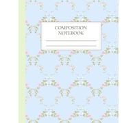 Coquette Blue Floral Trellis Composition Notebook: Vintage Pink Rose & Bow Journal, College Ruled Lined Book for Grandmillennial Aesthetic & Soft Girl School Supplies