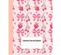Coquette Composition Notebook: A beautiful notebook for school with college ruled lined paper, just too cute for students who love strawberries and light pink.