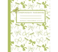 Coquette Composition Notebook: Preppy Aesthetic Green Bow Wide Rule Lined Journal for School, College, Office, Work, 7.5 x 9.25 Inch, 110 Pages