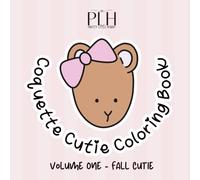 Coquette Cutie Coloring Book Volume One - Fall Cutie: 20 Hand- drawn Cozy Autumn & Halloween Coloring Pages (Coquette Cutie Coloring: Seasonal)