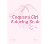 Coquette Girl: Coloring Book