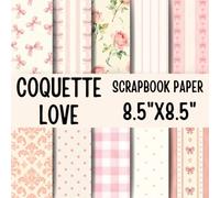 Coquette Love Scrapbook Paper: Double-Sided Decorative Scrapbooking Pages, Decoupage, DIY, Craft Papers for Junk Journals, Wrapping Paper , Card Making And More