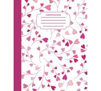 Coquette Magenta Heart Floral Composition Book: Dainty Botanical Vine Journal: Cute White and Pink Aesthetic Notebook for Teen Girls and College Note Taking | 120 College Ruled Pages, 7.5 x 9.25 in