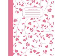 Coquette Pink Heart Vine Composition Book: Dainty Botanical Swirl Journal: Cute Fairycore Aesthetic Notebook for Teen Girls, College Students, and ... | 120 College Ruled Pages, 7.5 x 9.25 in