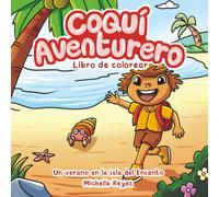 Coquí Aventurero: Un verano en la isla del Encanto