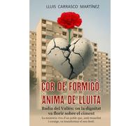 Cor de Formigó, Ànima de Lluita: Badia del Vallès: on la dignitat va florir sobre el ciment