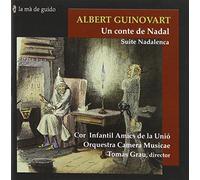 Cor Infantil Amics de La Unió - Albert Guinovart: Suite Nadalenca