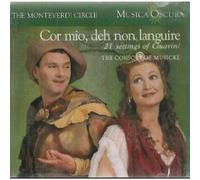 Cor Mio, Deh non Languire - 21 Settings from Guarini - Evelyn Tubb, Mary Nichols, Andrew KIng, Paul Agnew, Alan Ewing, Anthony Rooley (Musica Oscura)