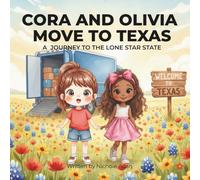 Cora and Olivia Move to Texas