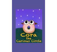 Cora The Curious Circle (The Curious Cora Series)