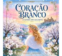 Coração Branco: A Lenda do Algarve