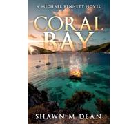 Coral Bay: An island adventure book series (Book 1) (1) (Michael Bennett)