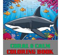 Coral & Calm Coloring Book: A Serene Coloring Journey Through Ocean Life, Sea Creatures & Majestic Vessels