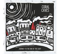 Coral Caves - Coral Caves: Journey To The End Of The Light