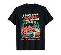 Coral Fragging More Corals Than Friends T-Shirt