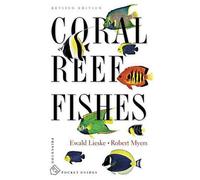 Coral Reef Fishes: Caribbean, Indian Ocean and Pacific Ocean Including the Red S