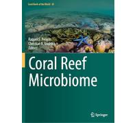 Coral Reef Microbiome (Coral Reefs of the World, 20)