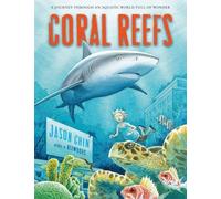 Coral Reefs by Jason Chin (2016-05-24)
