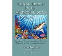 Coral Reefs in the Microbial Seas