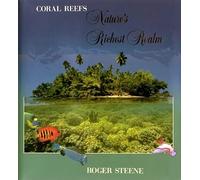 Coral Reefs Nature's Richest Realm