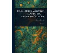 Coral Reefs; Volcanic Islands; South American Geology