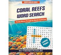 Coral Reefs Word Search: A Coral Reef Word Search Puzzle Book (Hidden Worlds)