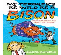 Coral Rumble My Teacher's as Wild as a Bison: & Other Poems Based on the Coral Rumble Multicolor