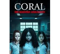 Coral: The Haunted Assignment