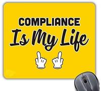 Coralgraph Inc CP487 Compliance is My Life Novelty Gift Printed PC Laptop Computer Mouse Mat Pad