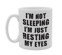 Coralgraph Inc MG1724 I Am Not Sleeping Just Resting My Eyes Novelty Gift Printed Tea Coffee Ceramic Mug