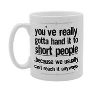 Coralgraph Inc MG3201 You've Really Gotta Hand It to Short People Novelty Gift Printed Tea Coffee Ceramic Mug