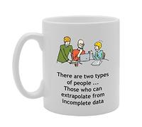 Coralgraph Inc MG3407 There are Two Types of People Those Who Can Extrapolate from Incomplete Data Novelty Gift Printed Tea Coffee Ceramic Mug