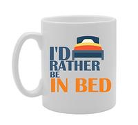 Coralgraph Inc MG4169 I'd Rather Be in Bed Novelty Gift Printed Tea Coffee Ceramic Mug