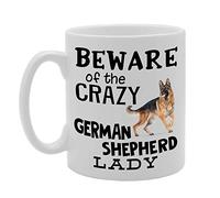 Coralgraph Inc MG4523 Beware! of The Crazy German Shepherd Lady Novelty Gift Printed Tea Coffee Ceramic Mug