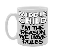 Coralgraph Inc MG454 Middle Child, I'm The Reason WE Have Rules Novelty Gift Printed Tea Coffee Ceramic Mug