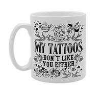 Coralgraph Inc MG4686 Don't Worry My Tattoos Don't Like You Either Novelty Gift Printed Tea Coffee Ceramic Mug
