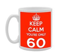 Coralgraph Inc MG497 Keep Calm You're ONLY 60 Novelty Gift Printed Tea Coffee Ceramic Mug