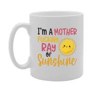 Coralgraph Inc MG5444 I'm a Mother f**King Ray of Sunshine Tea Novelty Gift Printed Tea Coffee Ceramic Mug