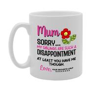 Coralgraph Inc MG5543 Mum Sorry My Siblings are Such A Disappointment Novelty Gift Printed Tea Coffee Ceramic Mug