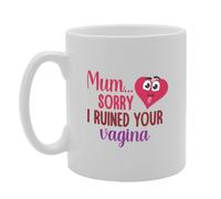 Coralgraph Inc MG5684 Ruined Your Vagina Novelty Gift Printed Tea Coffee Ceramic Mug