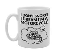 Coralgraph Inc MG633 I Don't Snore! I Dream I'm A Motorcycle Novelty Gift Printed Tea Coffee Ceramic Mug