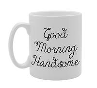 Coralgraph Inc MG726 Good Morning Handsome Novelty Gift Printed Tea Coffee Ceramic Mug