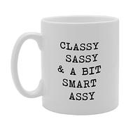 Coralgraph Inc MG908 Classy Sassy & A BIT Smart Assy Novelty Gift Printed Tea Coffee Ceramic Mug