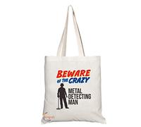 Coralgraph Inc TB1049 Beware of the Crazy Metal Detecting Man Novelty Present Gift Printed Eco-Friendly Stylish Long Handled Tote Shoulder Bag