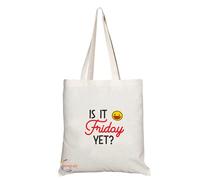 Coralgraph Inc TB1404 Is It Friday Yet Novelty Present Gift Printed Eco-Friendly Stylish Long Handled Tote Shoulder Bag