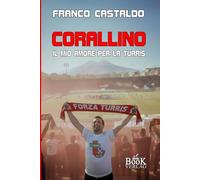 CORALLINO: il mio amore per la Turris