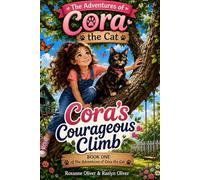 Cora's Courageous Climb: 1 (The Adventures of Cora the Cat)