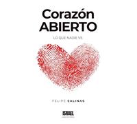 CORAZÓN ABIERTO: Lo que nadie ve